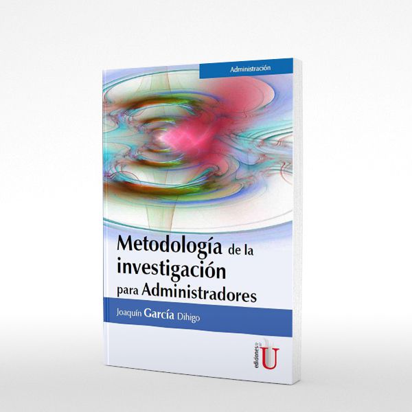 Metodología De La Investigación Para Administradores