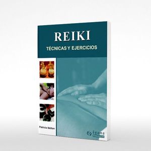 Reiki, Técnicas y Ejercicios