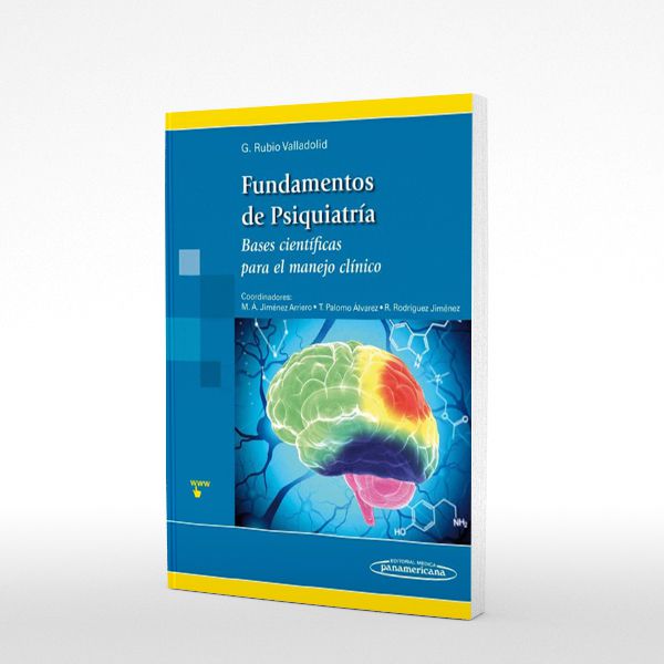 Fundamentos De Psiquiatría Bases Científicas Para El Manejo Clínico