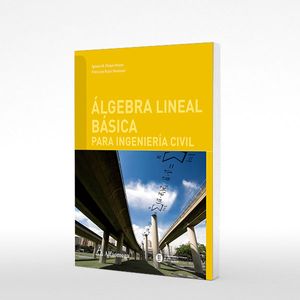 Algebra Lineal Básica Para Ingeniería Civil
