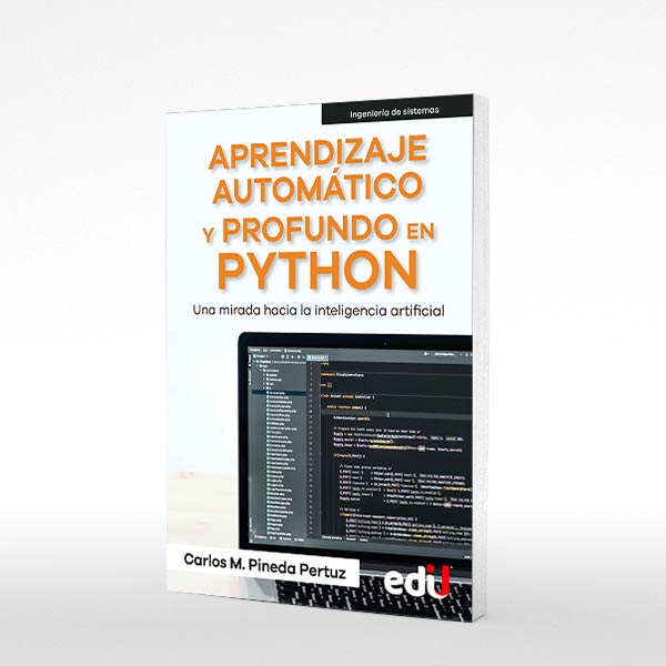 Libro Aprendizaje Automático Y Profundo En Python Una Mirada Hacia La Inteligencia Artificial 1378