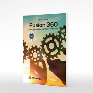Fusión 360 con Ejemplos y Ejercicios Prácticos