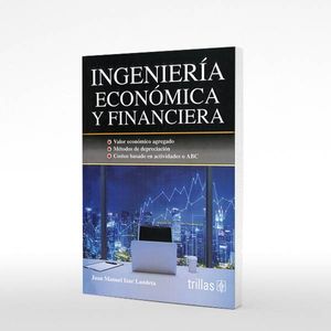 Ingenieria Economica y Financiera