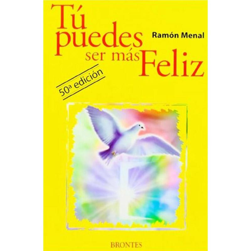Libro Tu Puedes Ser Mas Feliz Menal Ramón Isbn 9788496975651 Compra En Tumacro 0106