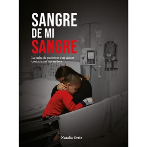 Sangre de mi sangre: la lucha de pacientes con cáncer contada por sus madres